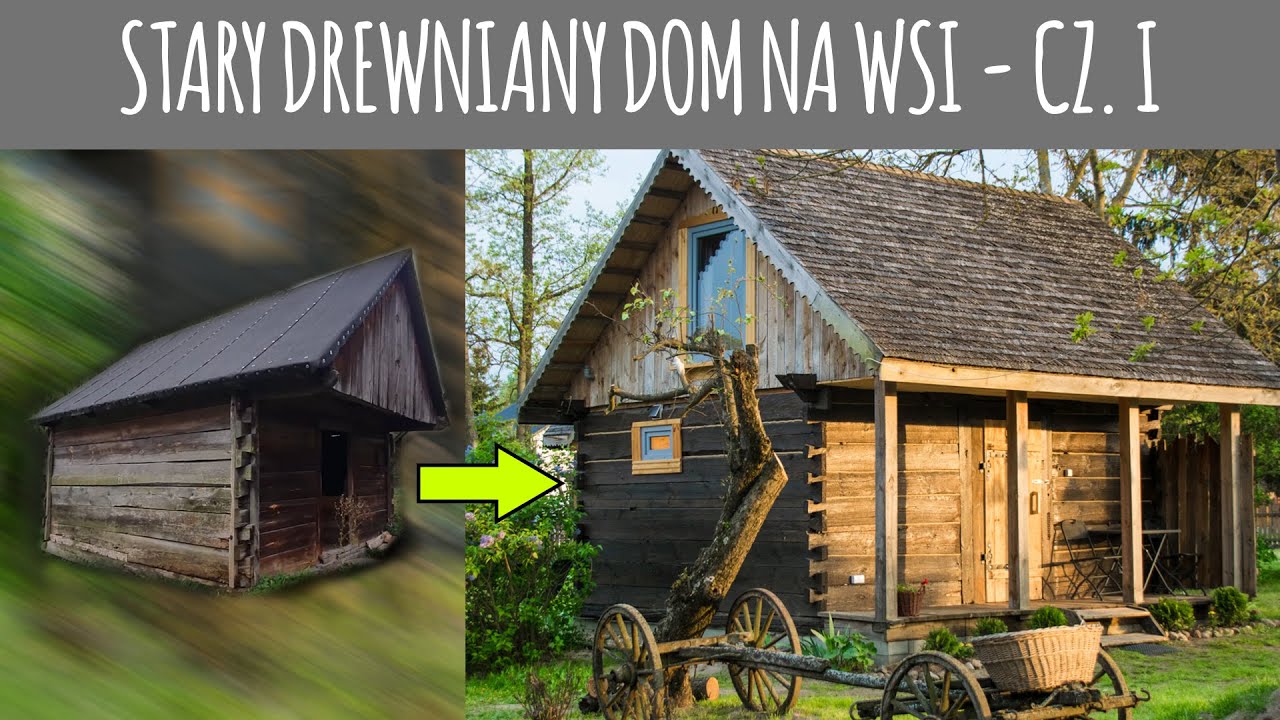 Rozbiórka starego domu z drewnianych bali - VLOG Siedlisko od Kuchni
